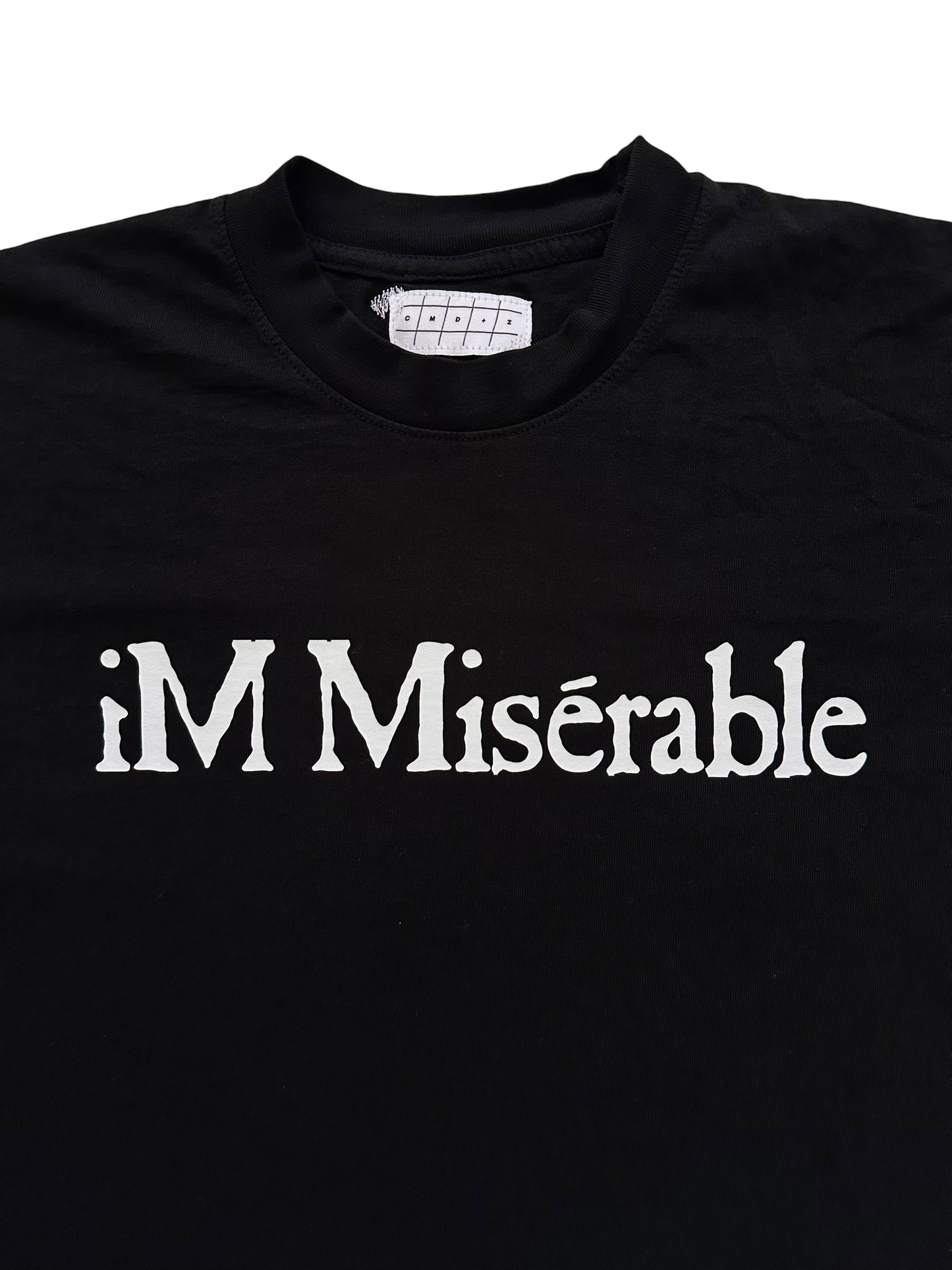 I'm Miserablé T-Shirt (Sample Style)